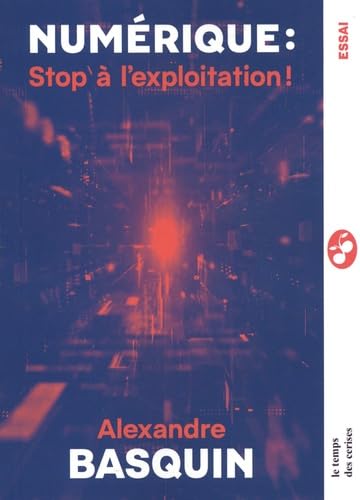 Numérique : Stop à l’exploitation !